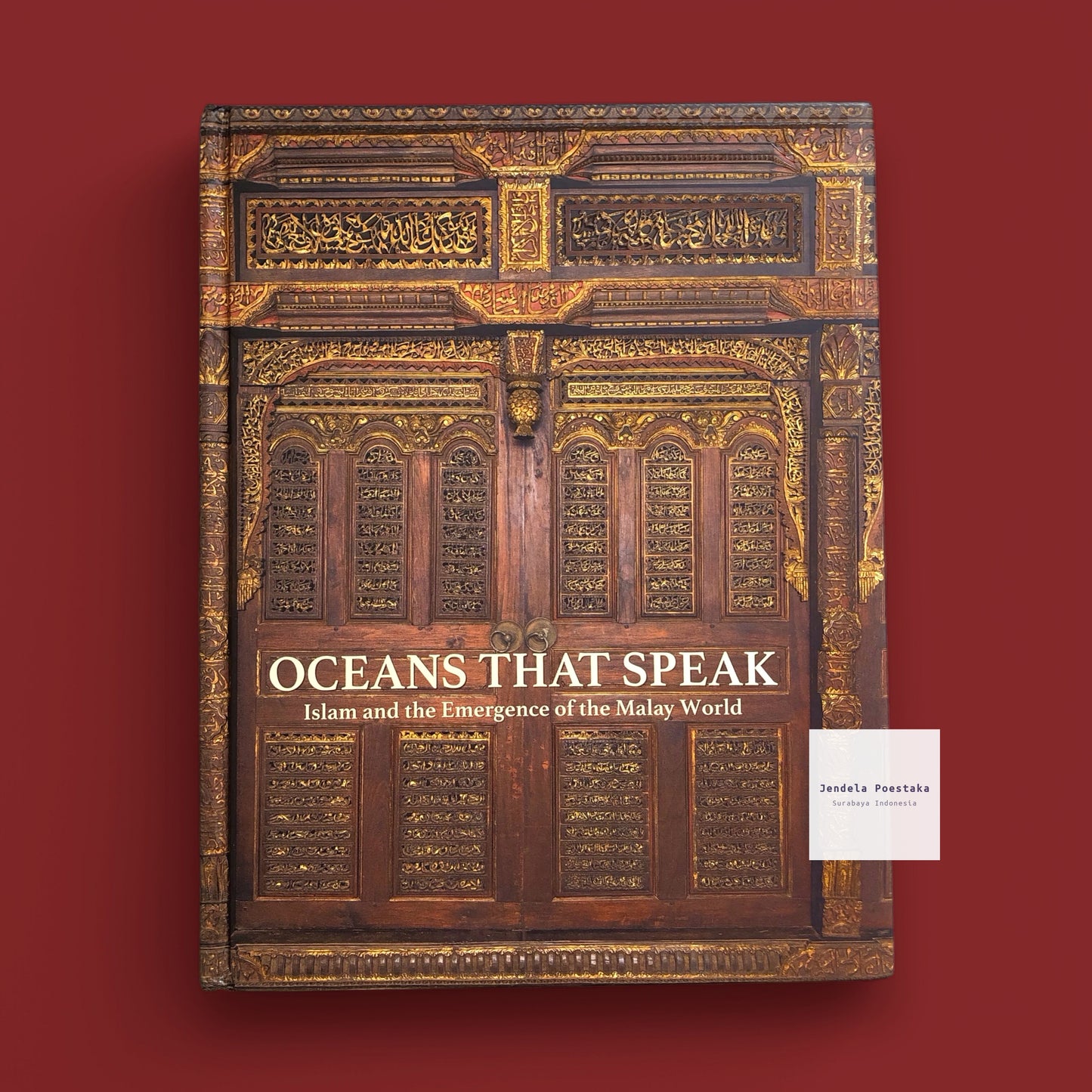 Oceans that Speak: Islam and the Emergence of the Malay World