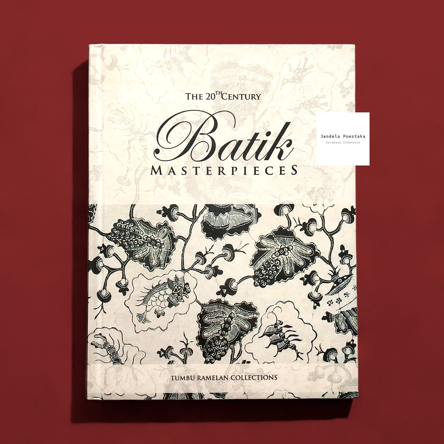 The 20th Century Batik Masterpieces: Tumbu Ramelan Collection