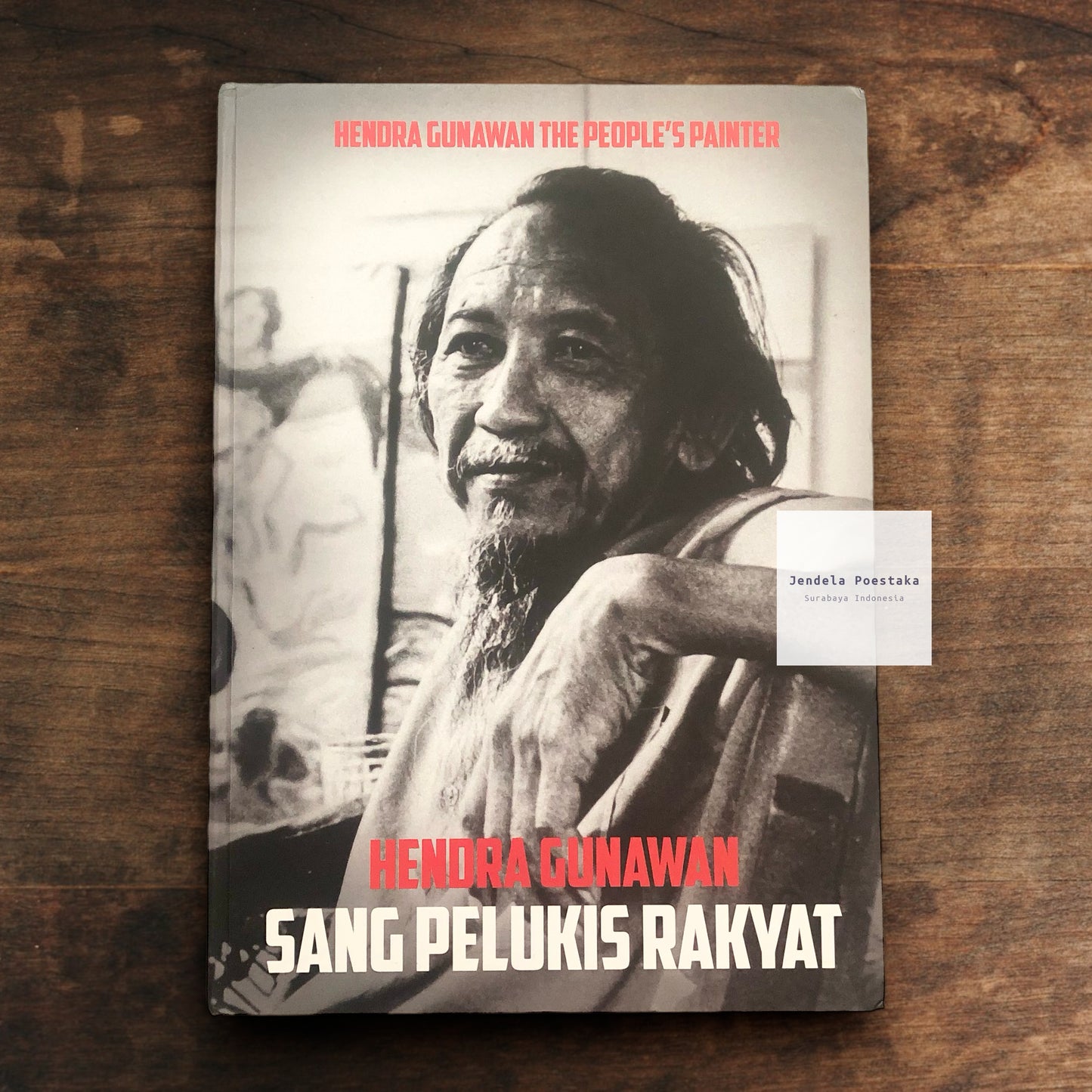 Hendra Gunawan: Sang Pelukis Rakyat / Hendra Gunawan The People’s Painter