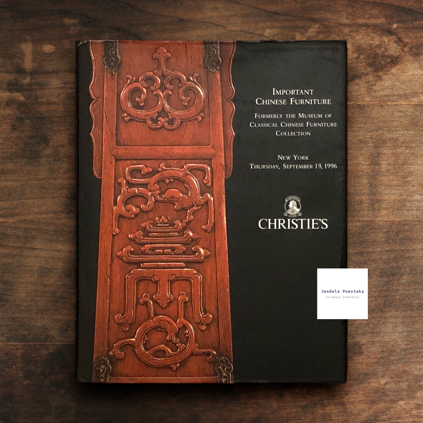 Christie's New York: Important Chinese Furniture, Formerly the Museum of Classical Chinese Furniture Collection. Thursday, 19 September 1996