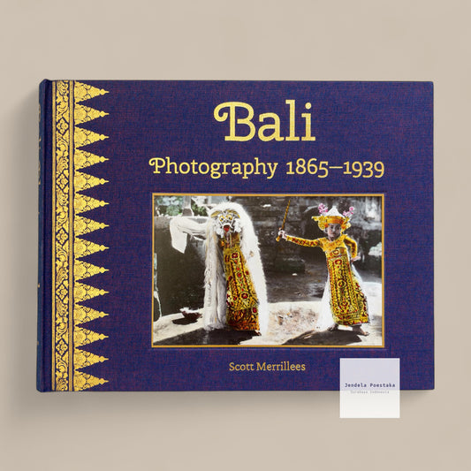Bali: Photography 1865–1939