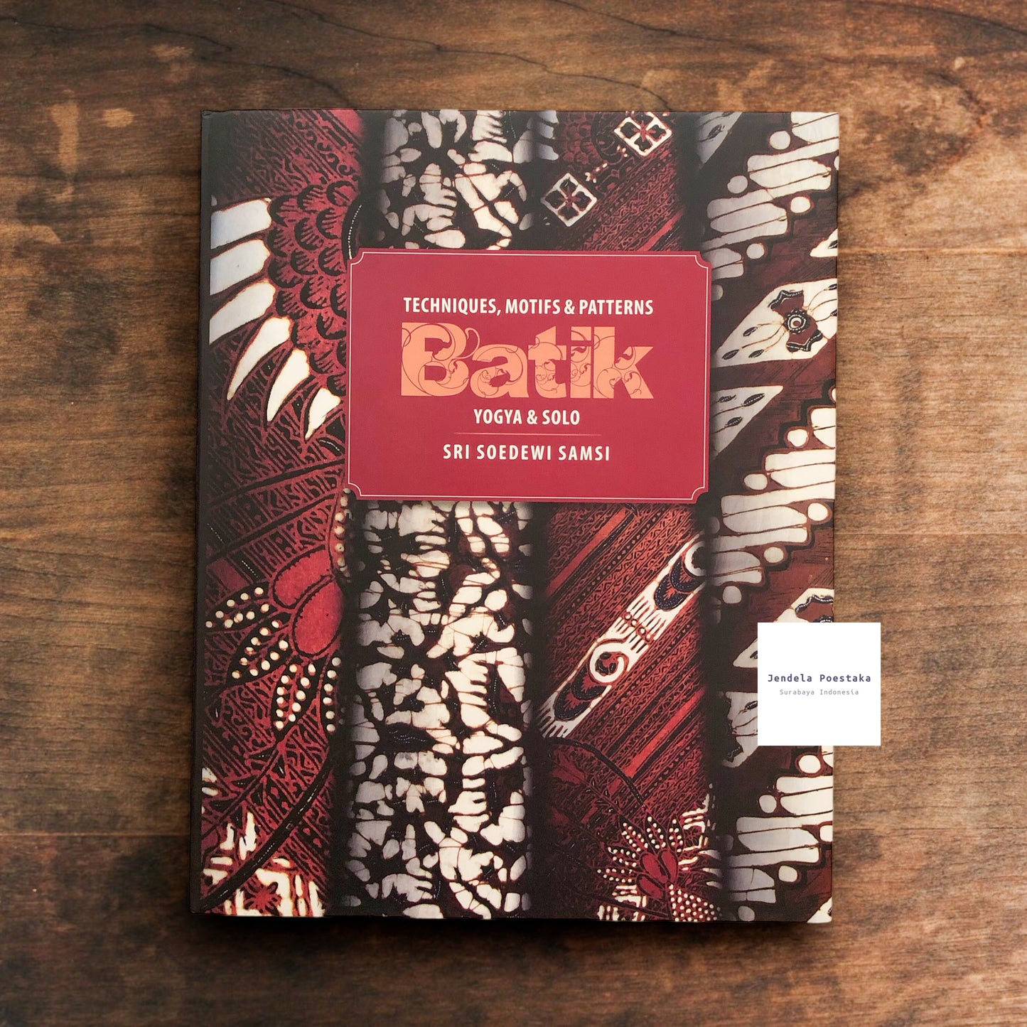 Batik Yogya & Solo: Techniques, Motifs & Pattern