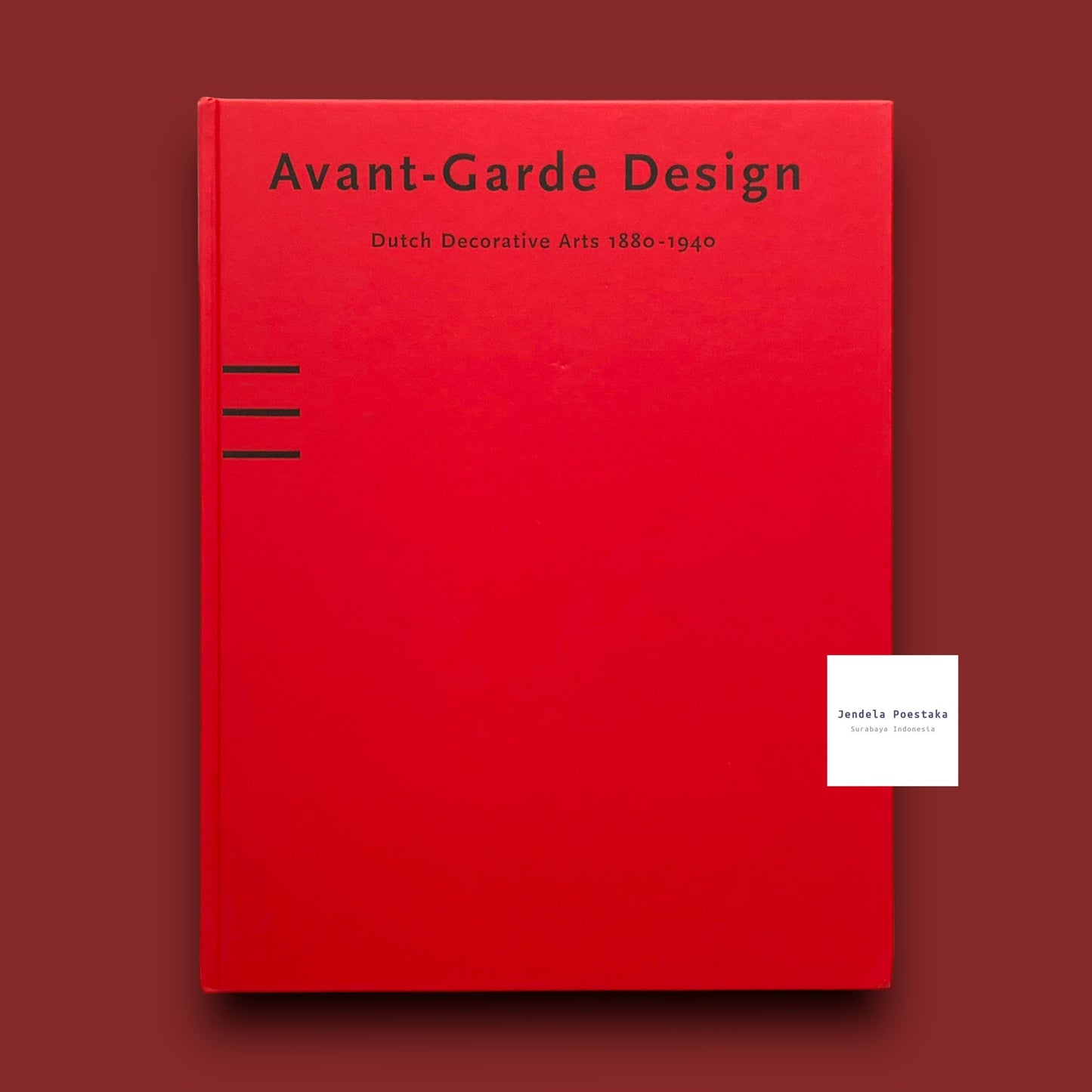 Avant-Garde Design: Dutch Decorative Arts 1880-1940