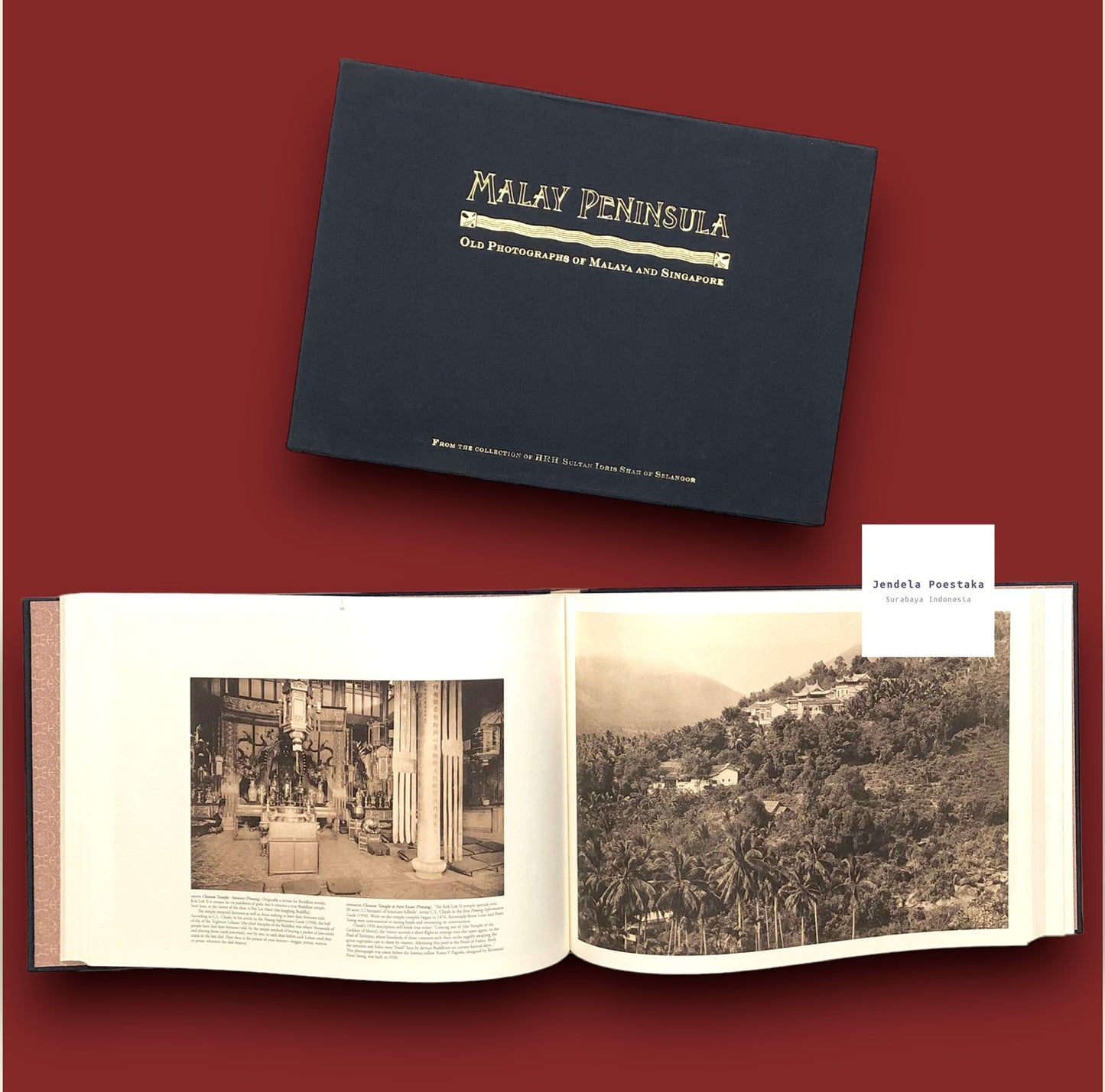 Malay Peninsula: Old photographs of Malaya and Singapore by Kleingrothe, c. 1900 From the Collection of HRH Sultan Idris Shah of Selangor