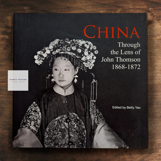 China: Through the Lens of John Thomson (1868–1872)
