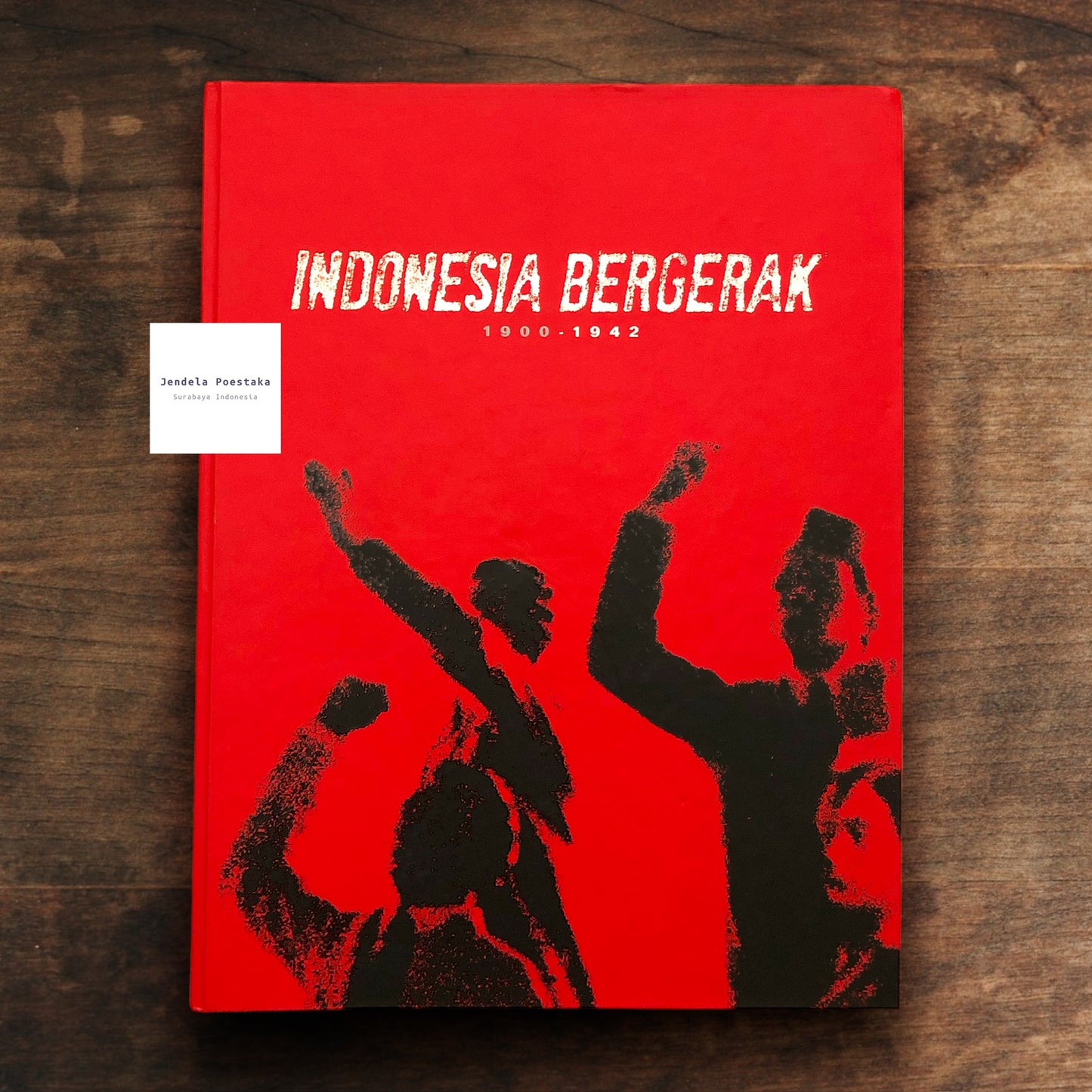 Indonesia Bergerak: 1900-1942