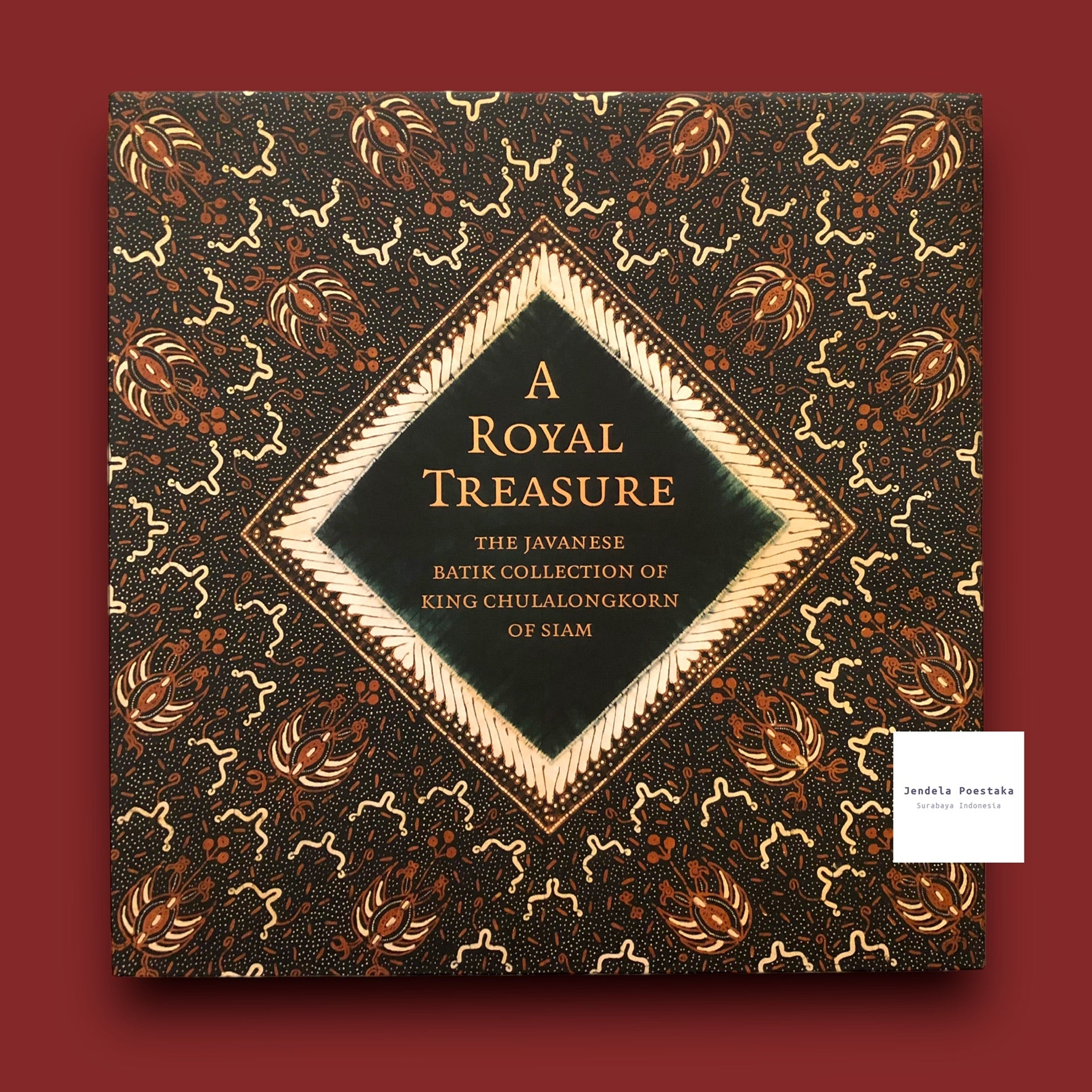 A Royal Treasure: The Javanese Batik Collection of King Chulalongkorn ...