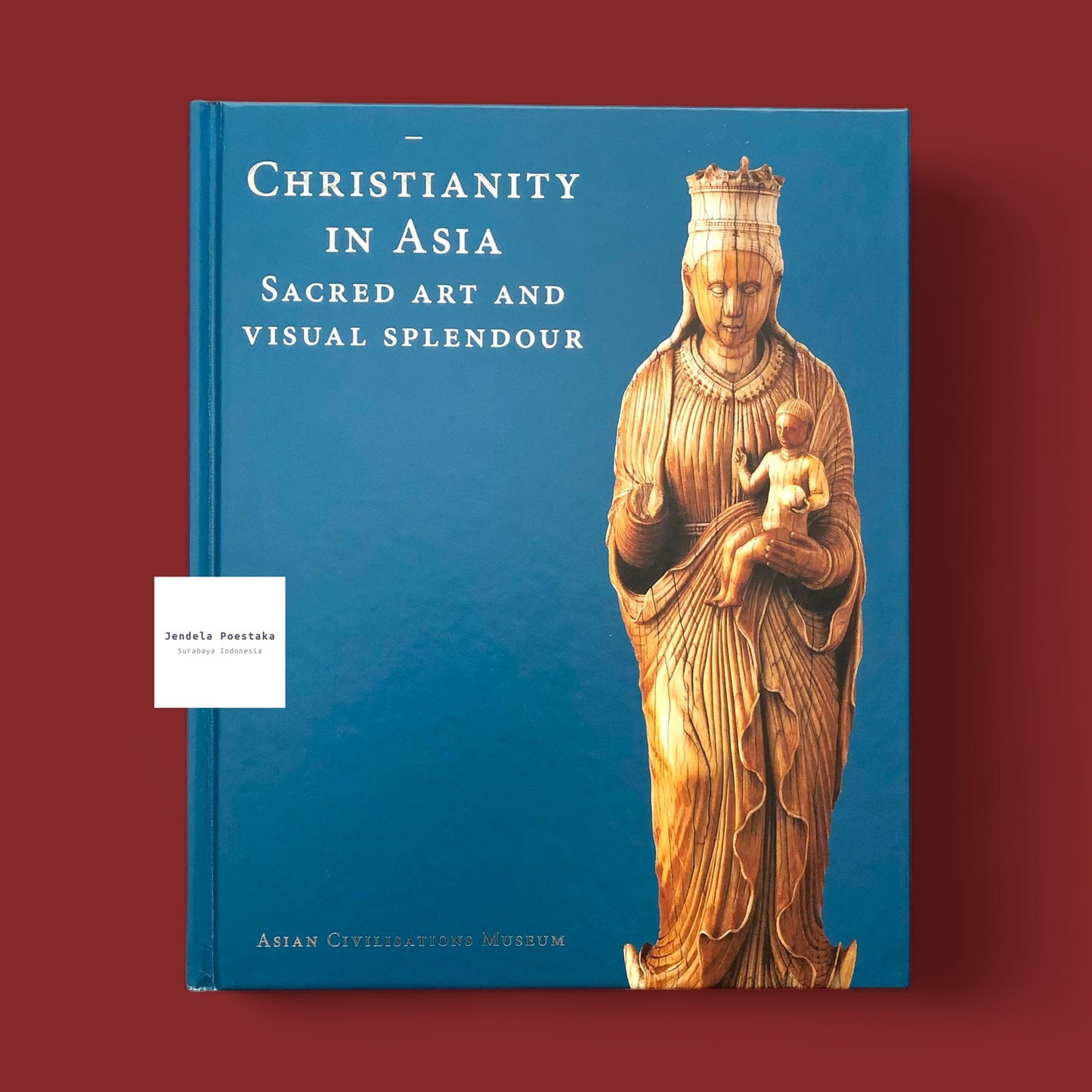 Christianity in Asia: Sacred Art and Visual Splendour