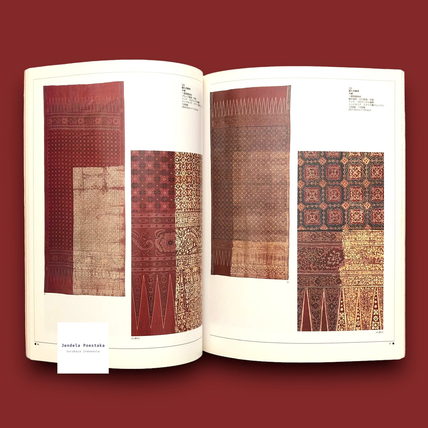 Unknown Indian Chintz: Discoveries in the South Sea Islands of Indonesia / Shira rezaru Indo Sarasa Nankai no shimajima Indoneshia ni okeru hakken