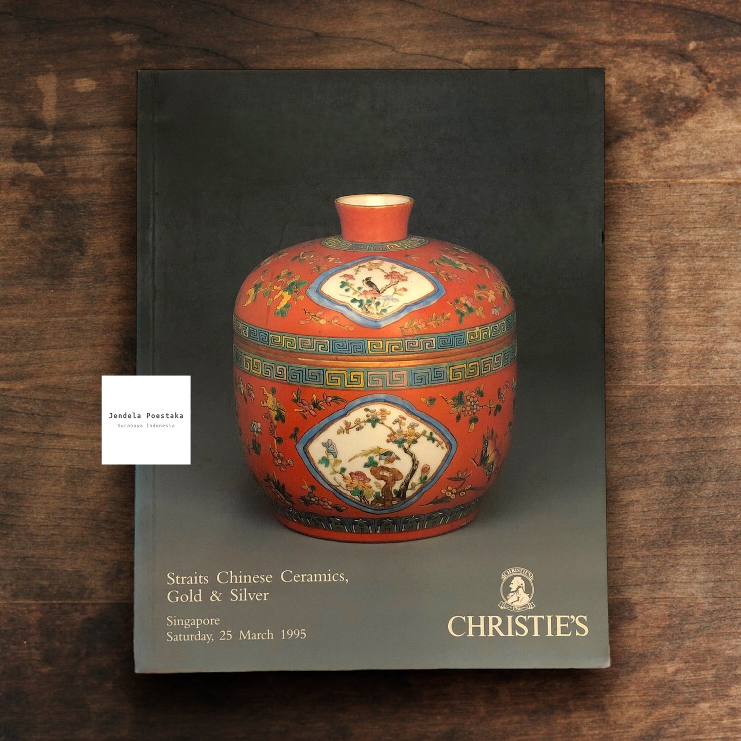 Christie’s Singapore: Straits Chinese Ceramics, Gold & Silver. Saturday 25 March 1995