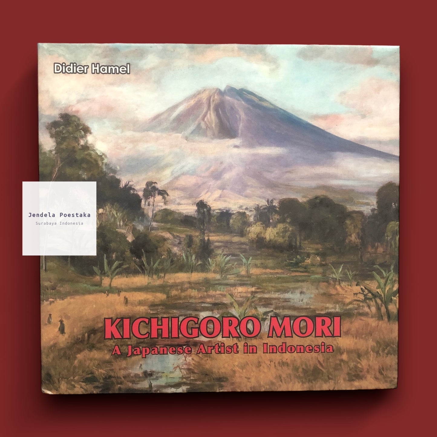 Kichigoro Mori: A Japanese Artist in Indonesia - Limited Edition of 100 copies