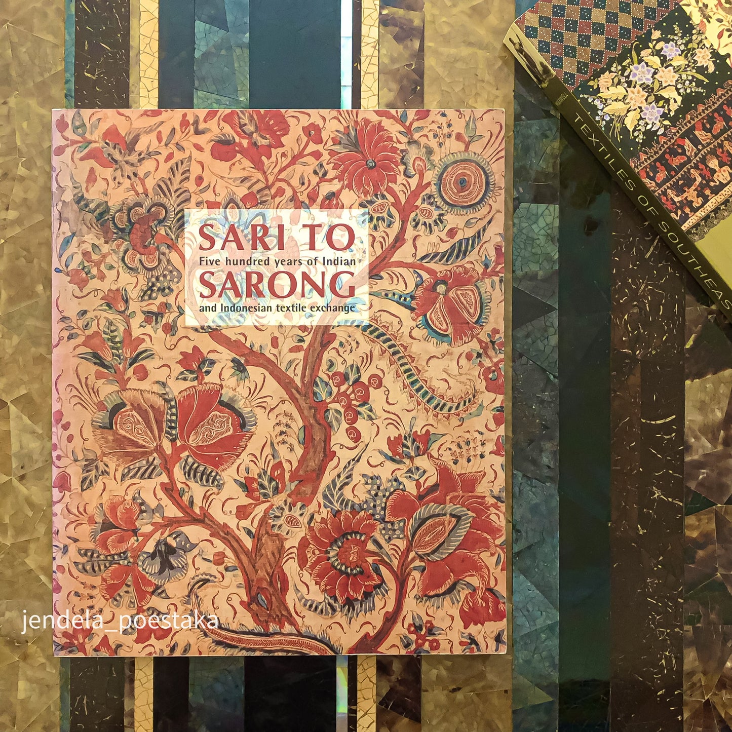 Sari to Sarong: Five Hundred Years of Indian and Indonesian Textile Exchange